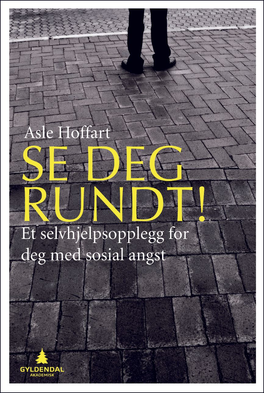Se deg rundt! - et selvhjelpsopplegg for deg med sosial angst