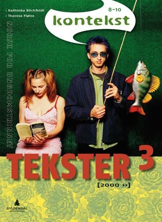 Kontekst 8-10 - Tekstar 3 : norsk for ungdomstrinnet