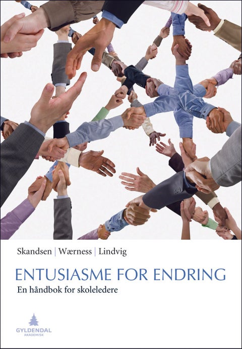 Entusiasme for endring - en håndbok for skoleledere