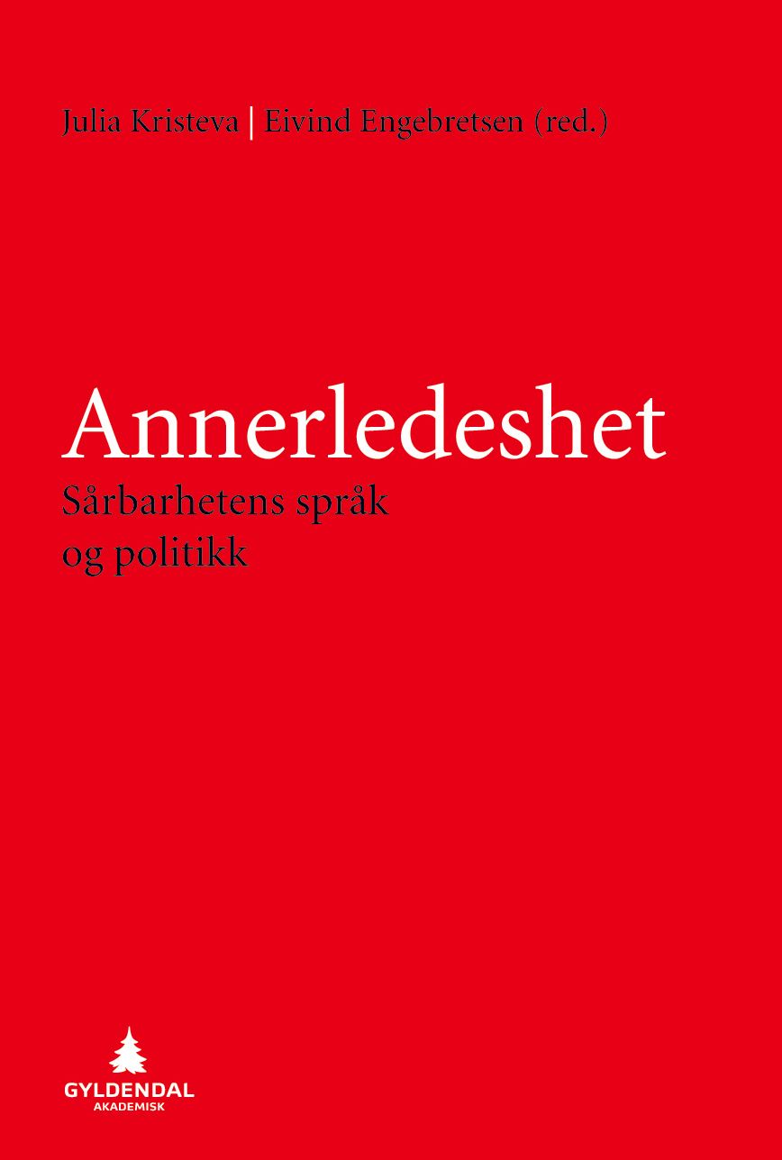 Annerledeshet - sårbarhetens språk og politikk