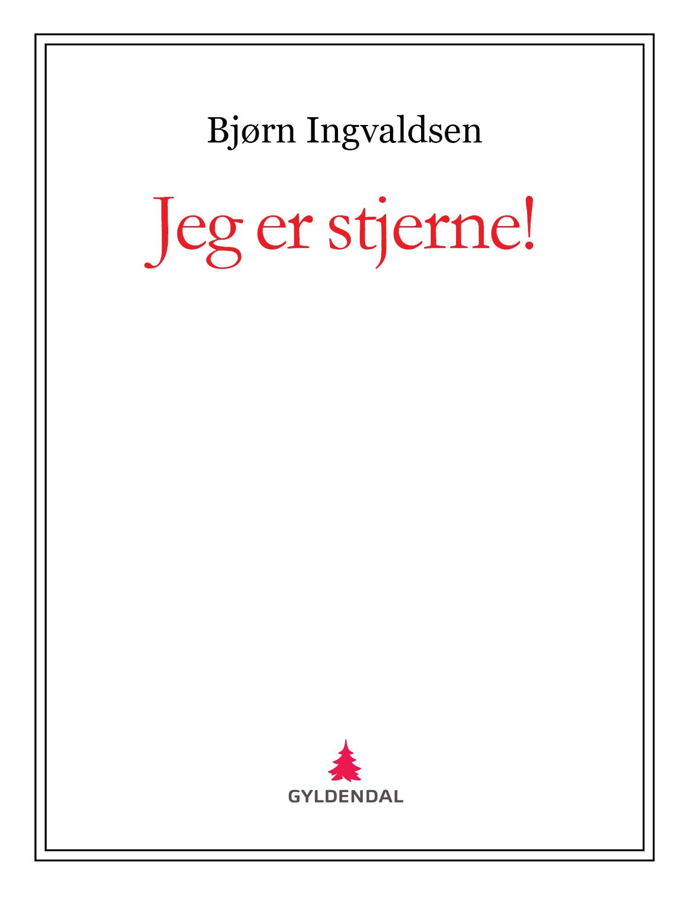 Jeg er stjerne!