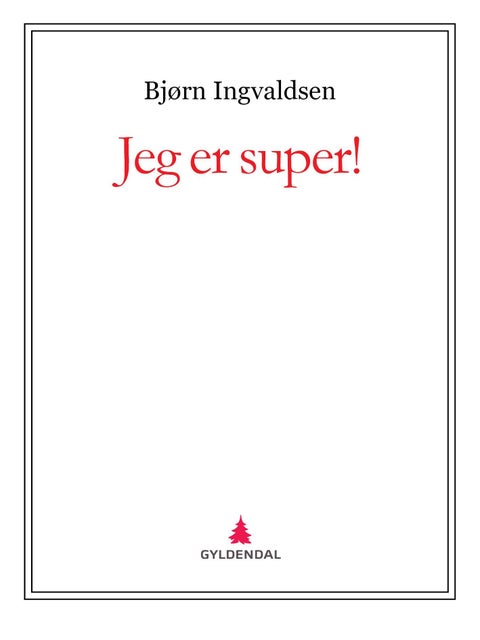Jeg er super!