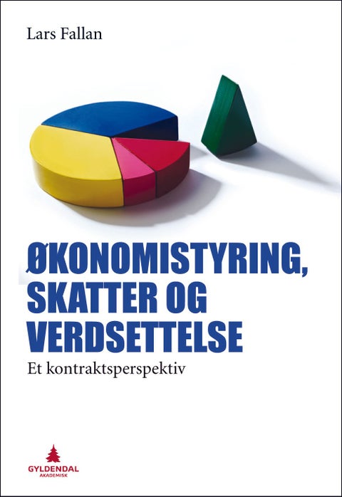 Økonomistyring, skatter og verdsettelse - et kontraktsperspektiv