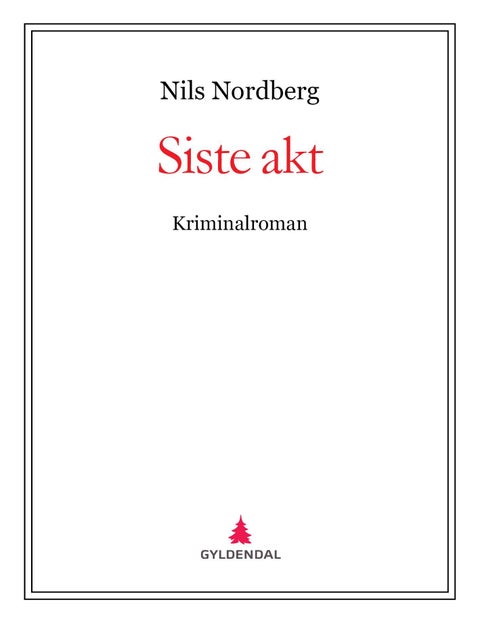 Siste akt - kriminalroman