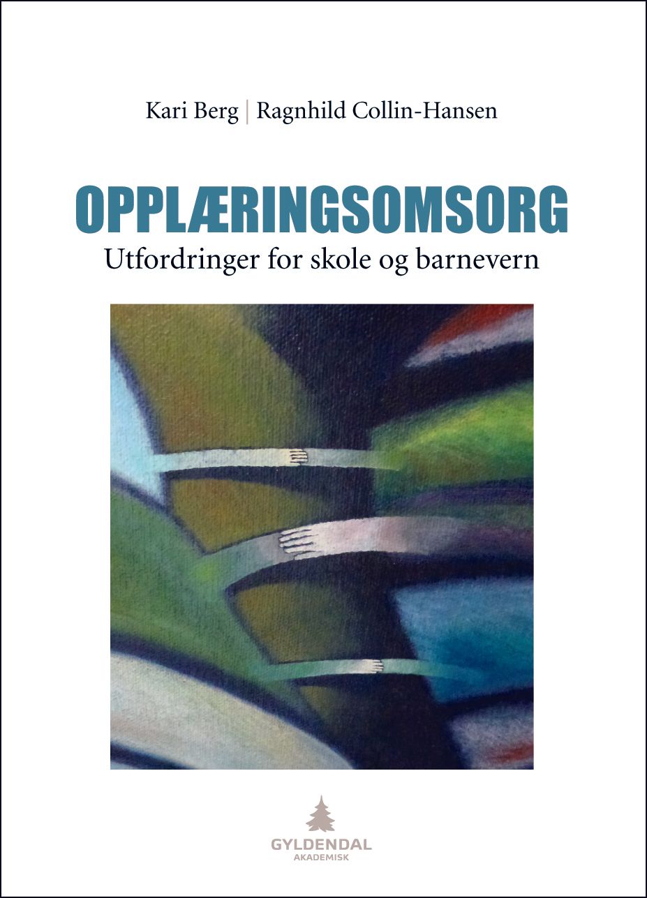 Opplæringsomsorg - utfordringer for skole og barnevern