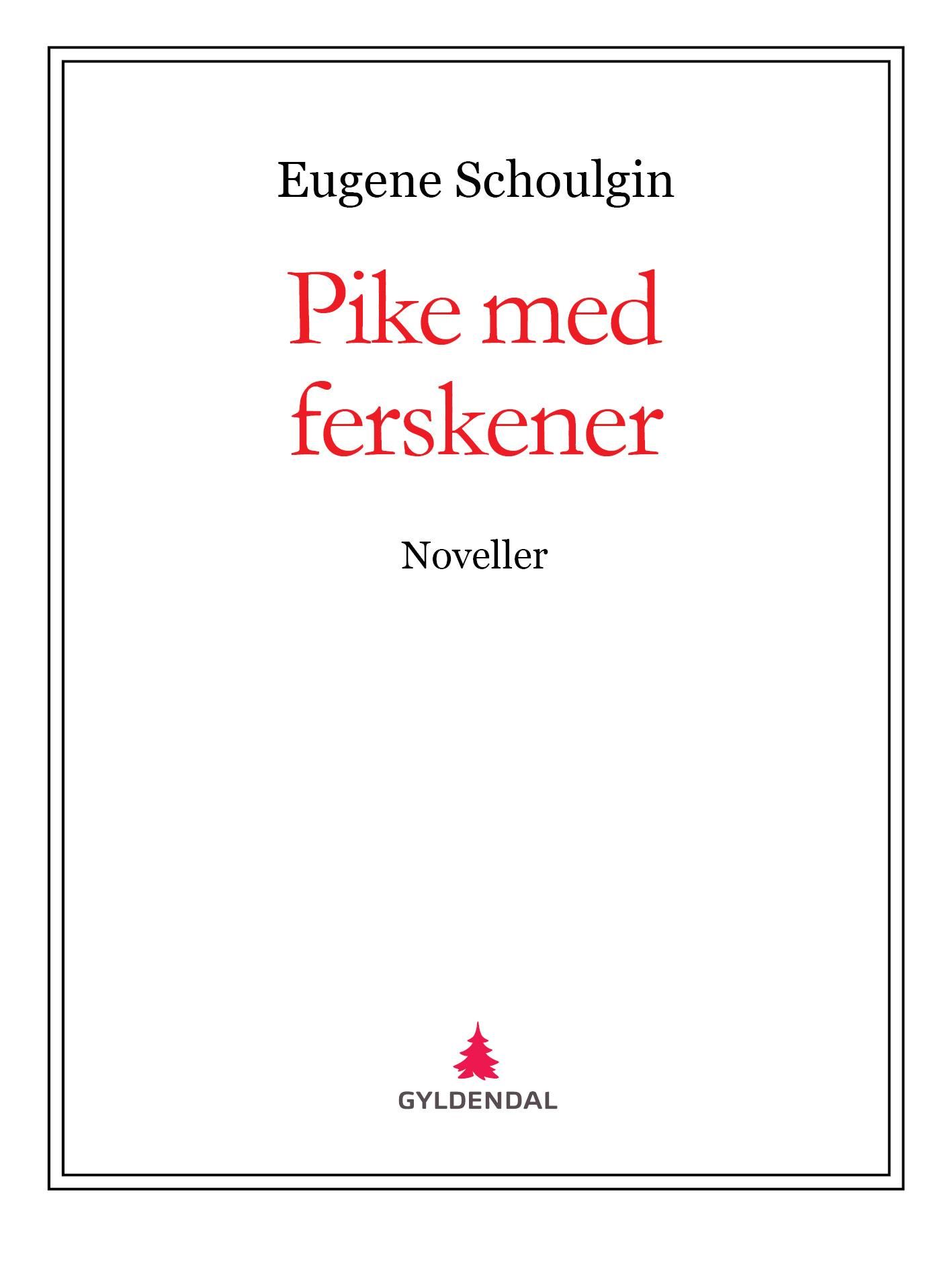 Pike med ferskener - noveller