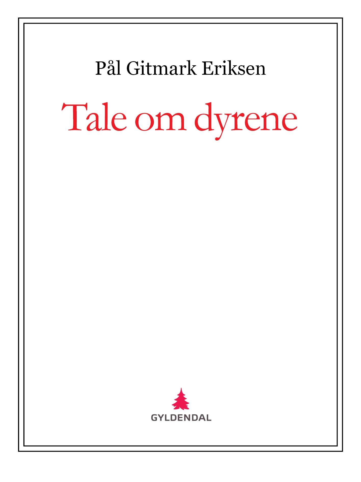 Tale om dyrene