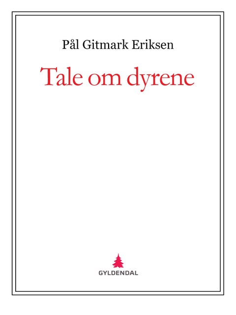 Tale om dyrene