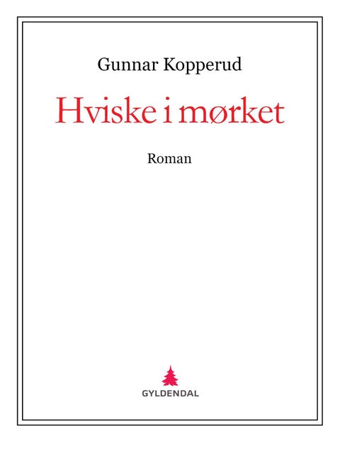 Hviske i mørket - roman
