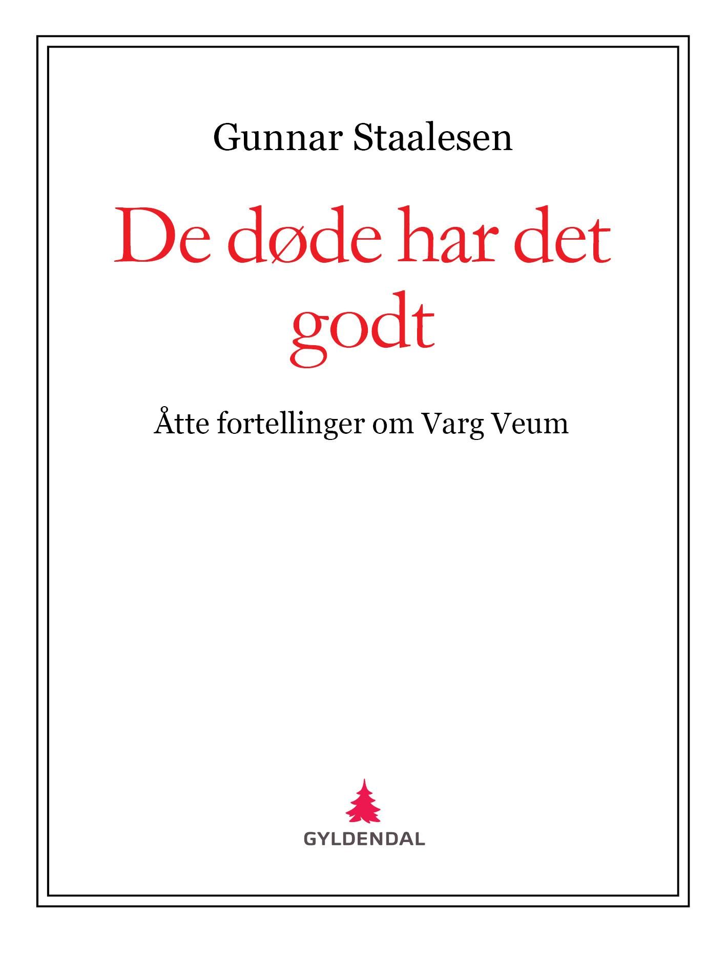 De døde har det godt - åtte fortellinger om Varg Veum