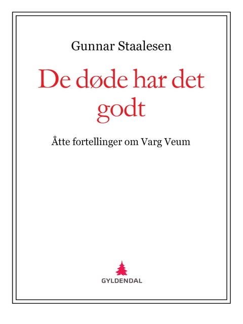 De døde har det godt - åtte fortellinger om Varg Veum