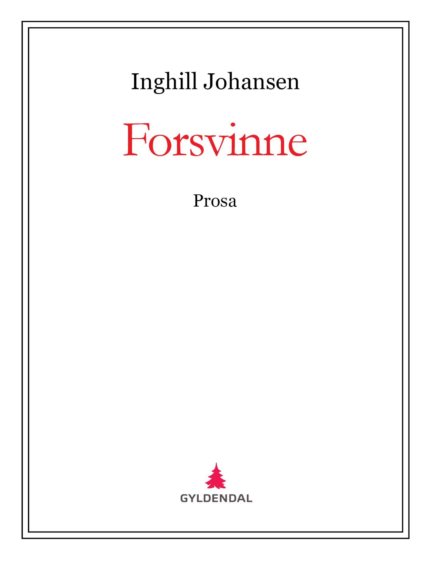 Forsvinne - prosa