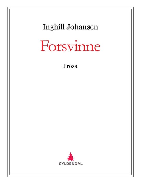 Forsvinne - prosa