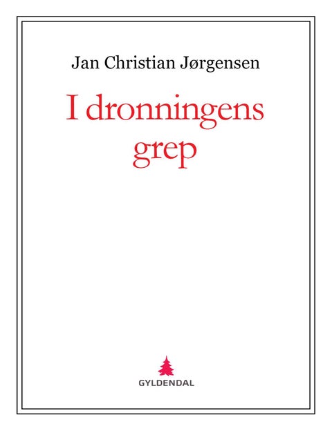 I dronningens grep