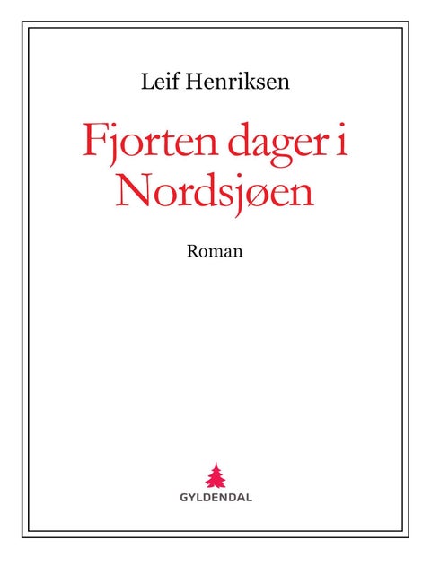 Fjorten dager i Nordsjøen - roman