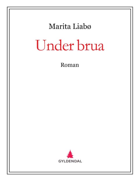 Under brua - roman