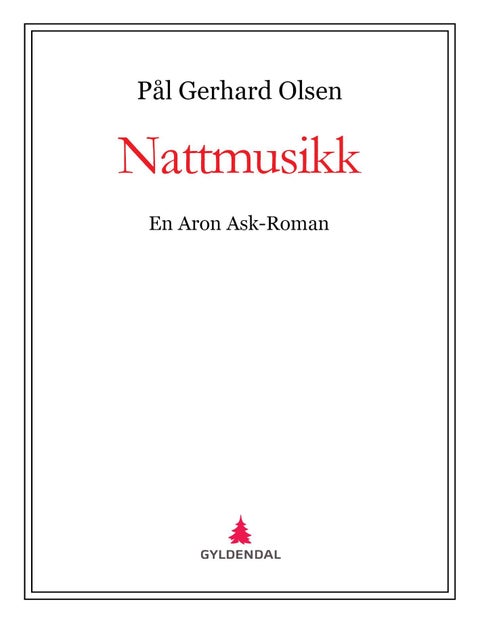Nattmusikk - en Aron Ask-roman