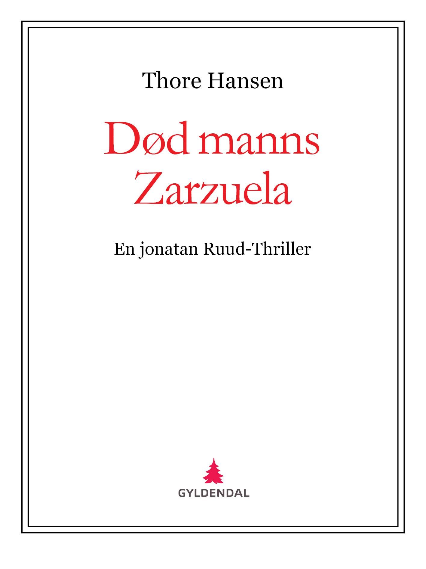 Død manns Zarzuela - en jonatan Ruud-thriller