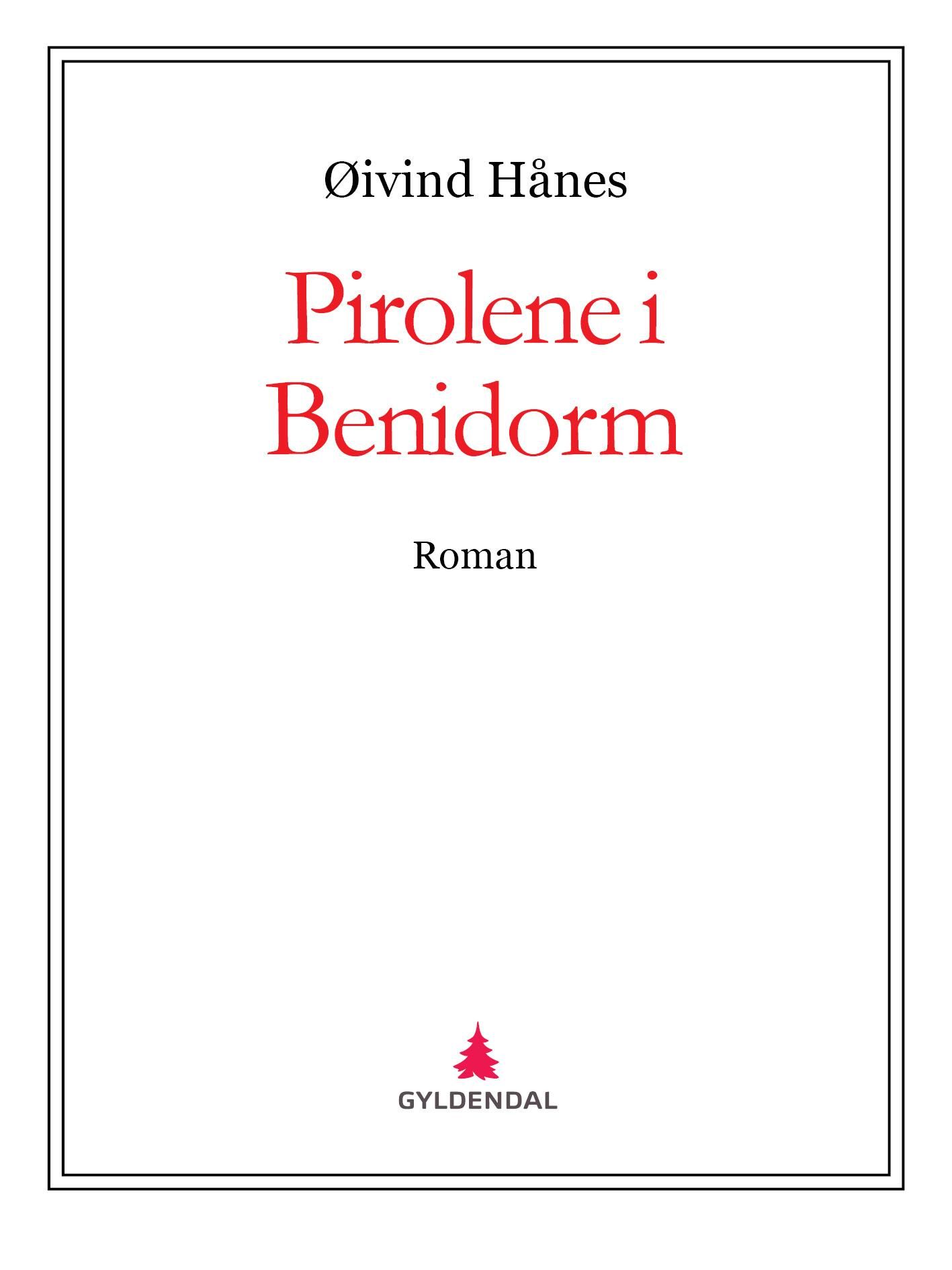 Pirolene i Benidorm - roman