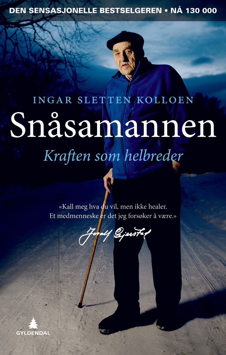 Snåsamannen - kraften som helbreder