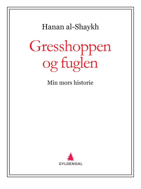 Gresshoppen og fuglen - min mors historie