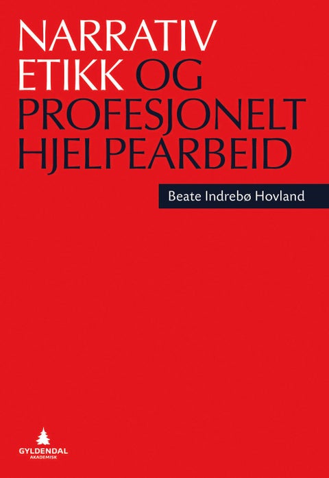 Narrativ etikk og profesjonelt hjelpearbeid