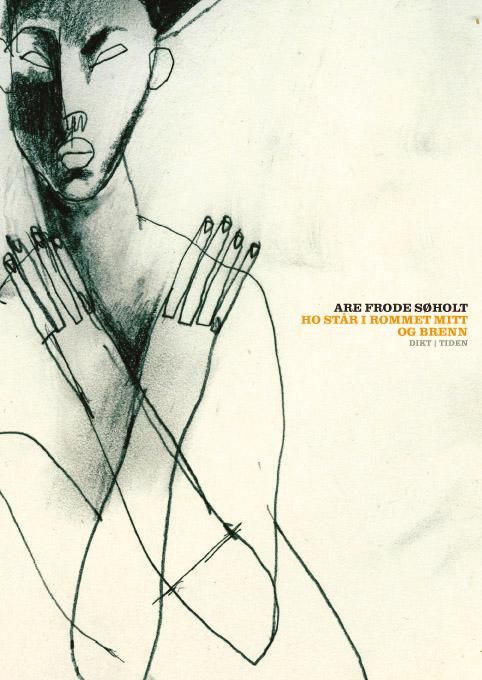 Ho står i rommet mitt og brenn - dikt