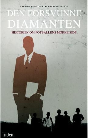 Den forsvunne diamanten - historien om fotballens mørke side