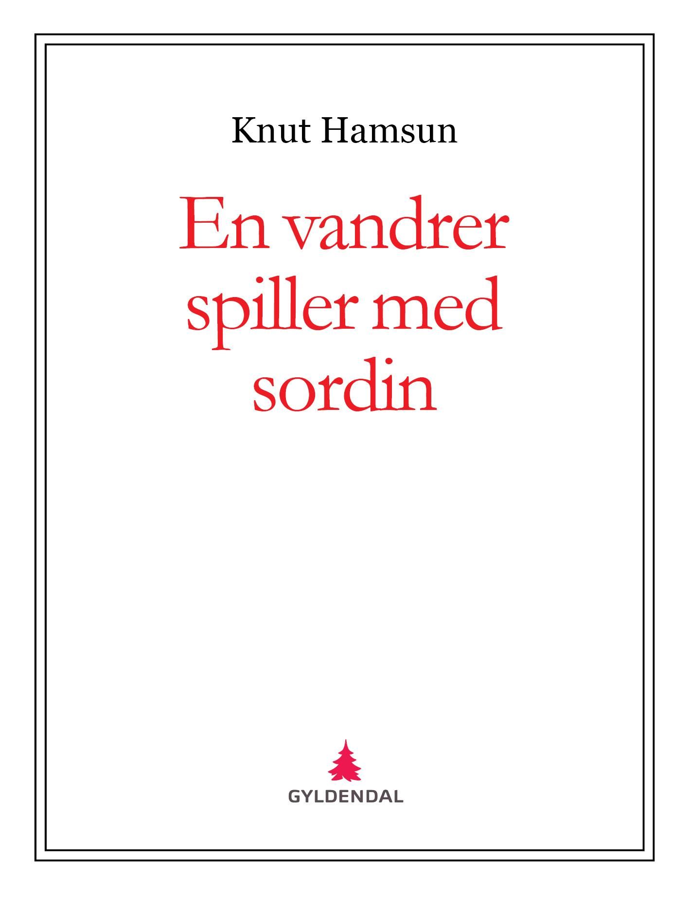 En vandrer spiller med sordin