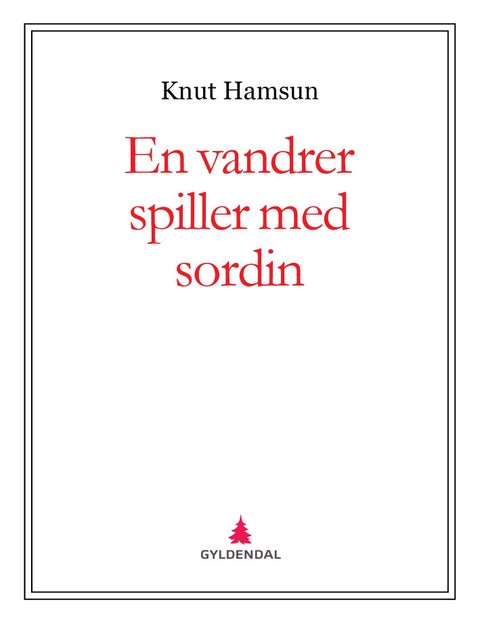 En vandrer spiller med sordin