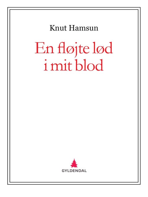 En fløjte lød i mit blod