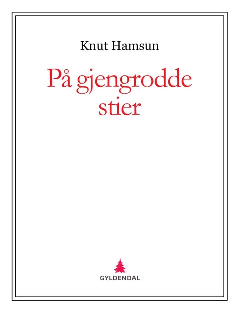 På gjengrodde stier