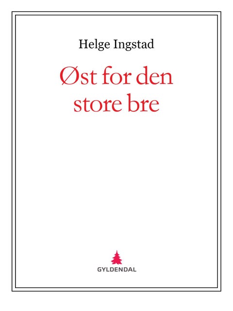 Øst for den store bre