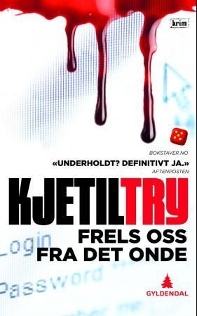 Frels oss fra det onde - kriminalroman