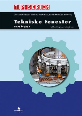 Tekniske tjenester - Oppgavebok : vg1 teknikk og industriell produksjon