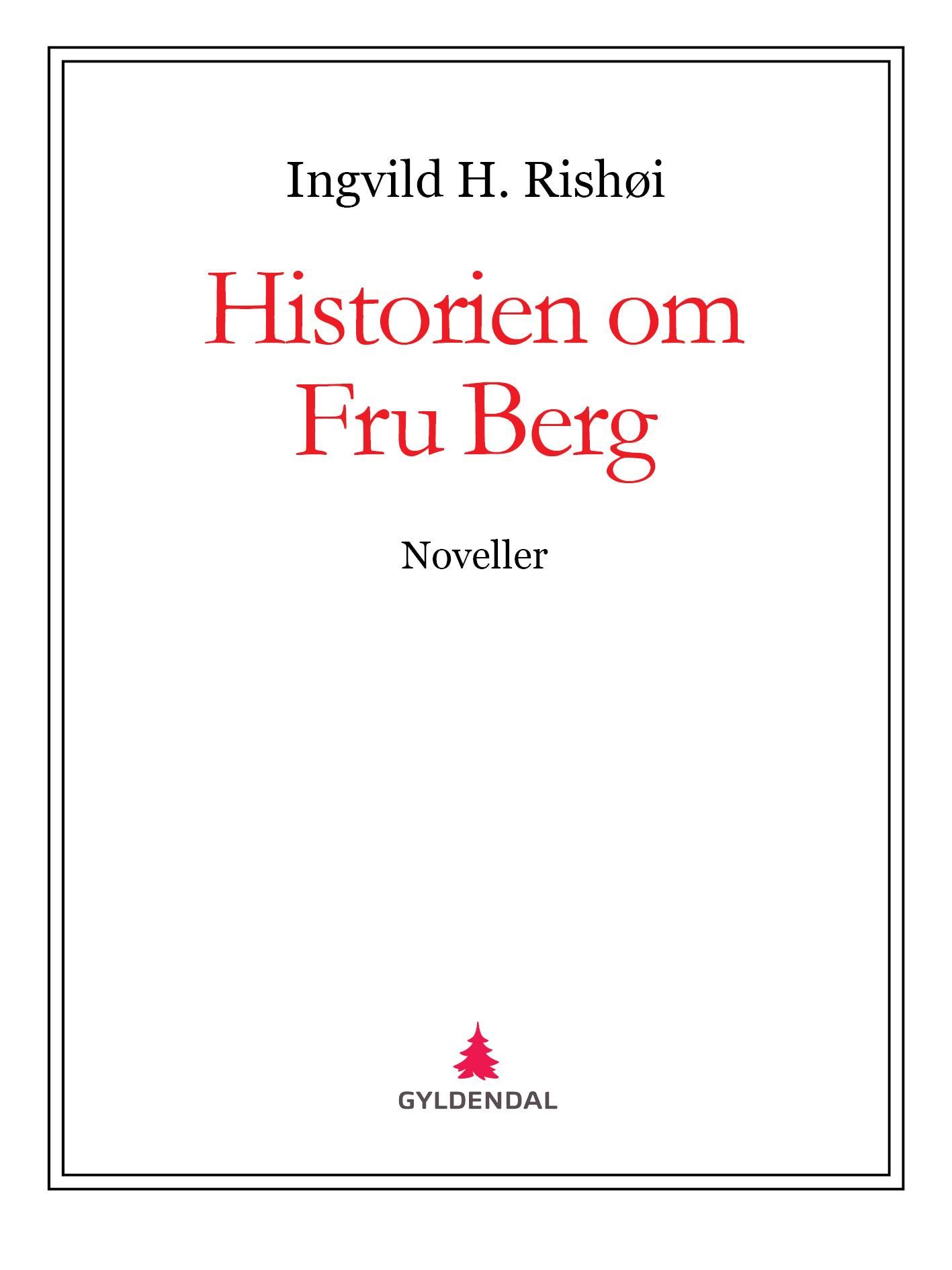Historien om Fru Berg - noveller