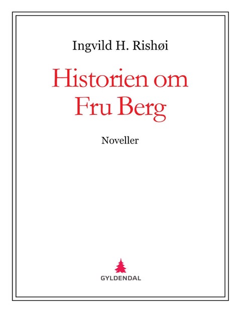 Historien om Fru Berg - noveller