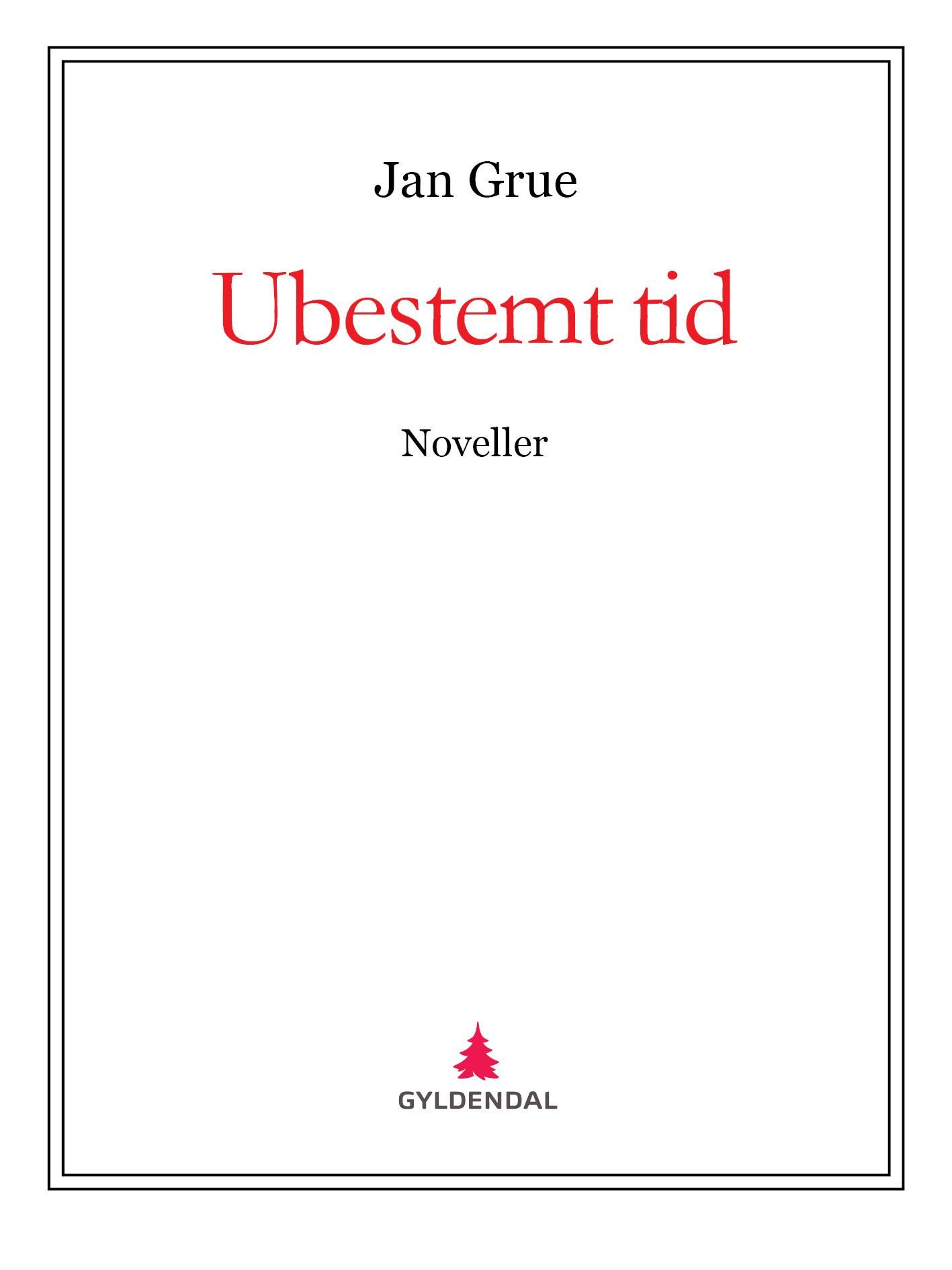 Ubestemt tid - noveller