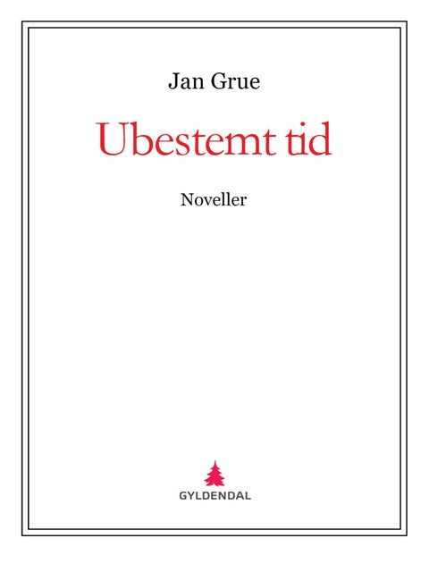 Ubestemt tid - noveller