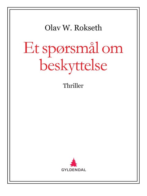 Et spørsmål om beskyttelse - thriller