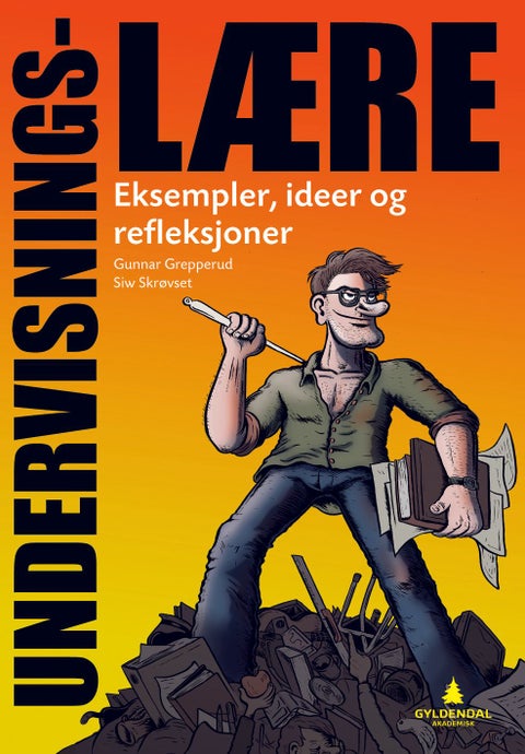 Undervisningslære - eksempler, ideer og refleksjoner