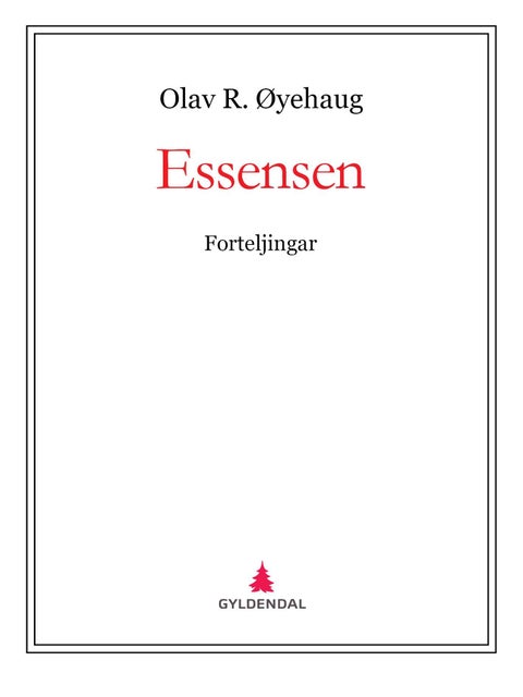 Essensen - forteljingar