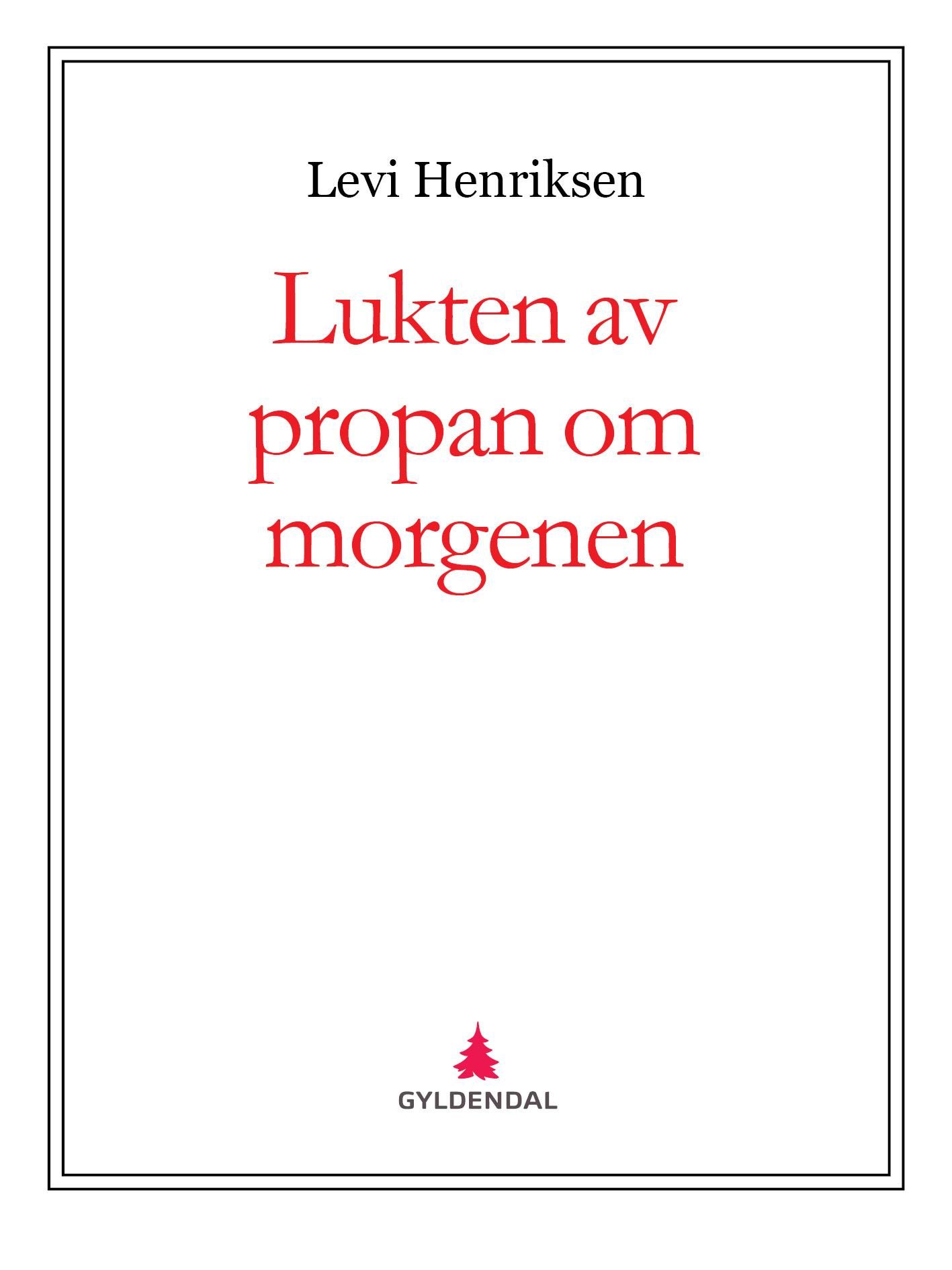 Lukten av propan om morgenen