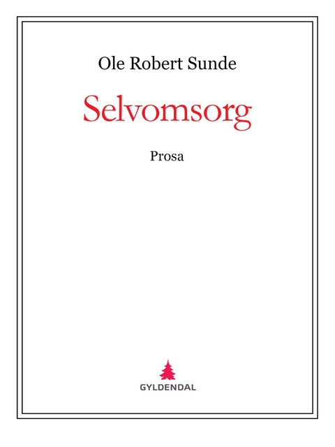 Selvomsorg - prosa