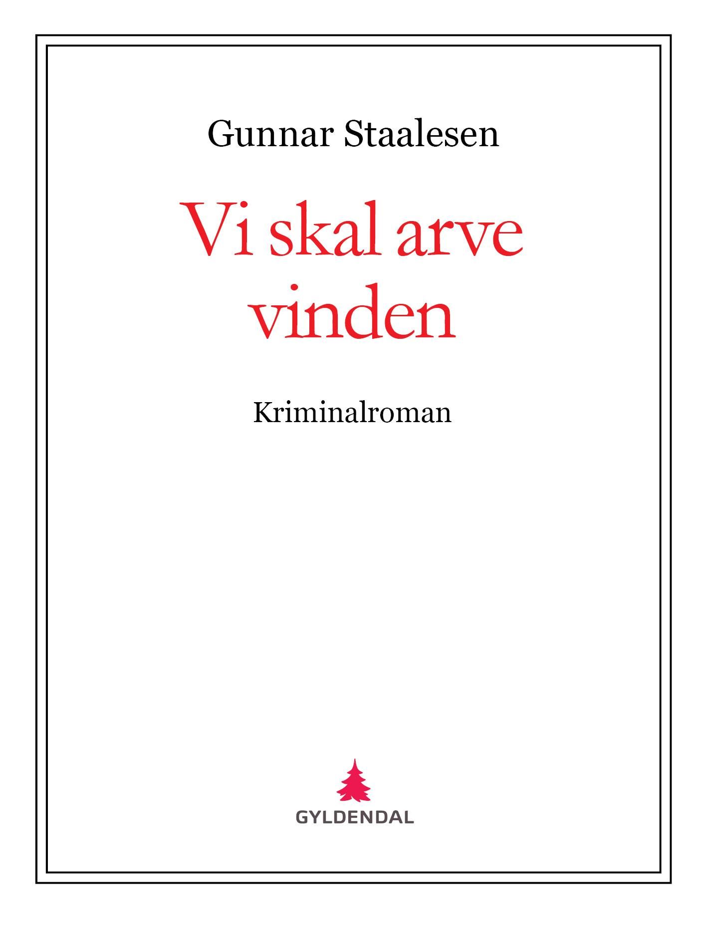 Vi skal arve vinden - kriminalroman