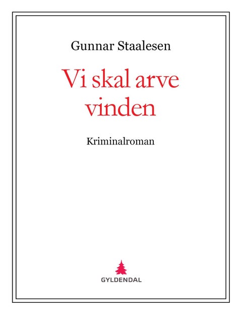 Vi skal arve vinden - kriminalroman