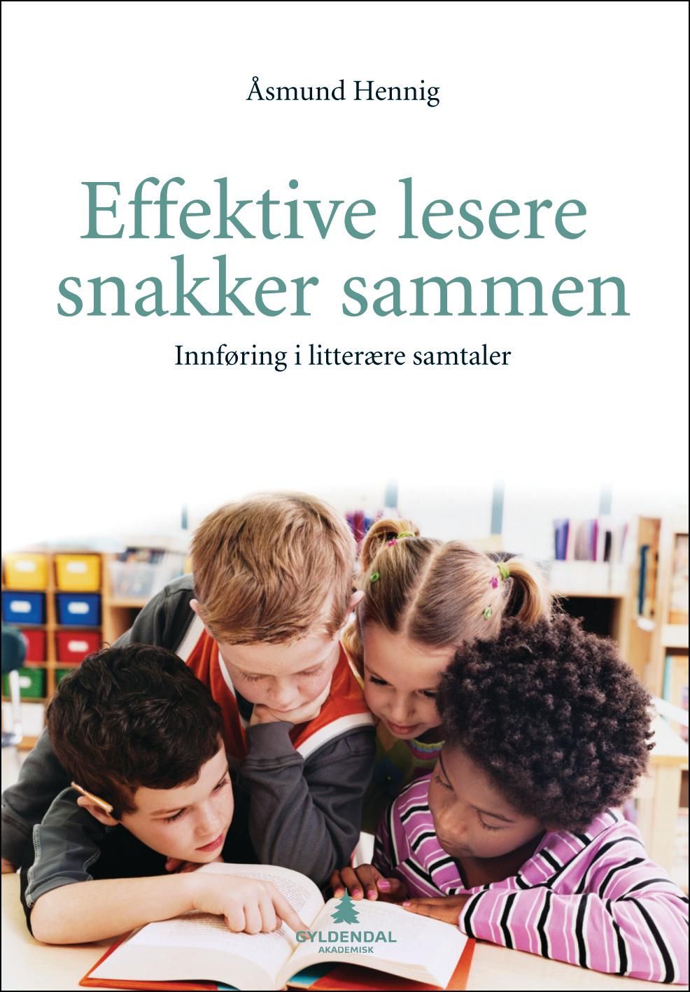 Effektive lesere snakker sammen - innføring i litterære samtaler