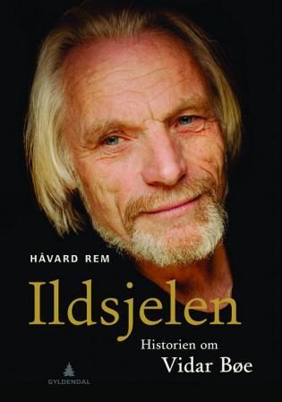 Ildsjelen - historien om Vidar Bøe
