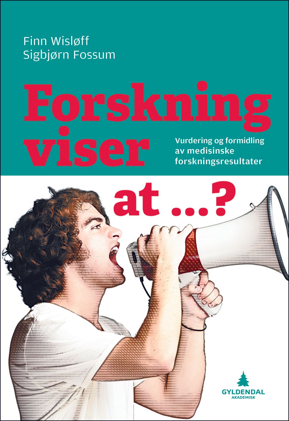 Forskning viser at...? - vurdering og formidling av medisinske forskningsresultater