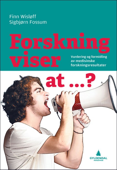 Forskning viser at...? - vurdering og formidling av medisinske forskningsresultater
